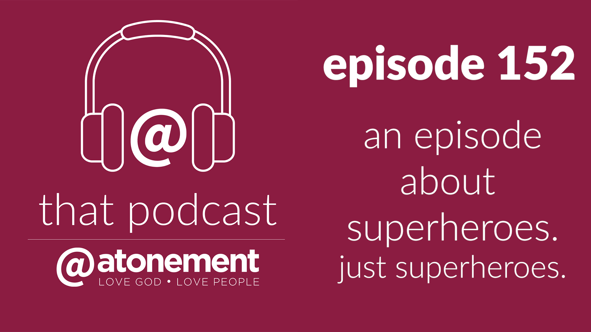 an episode about superheroes. just superheroes | episode 152 episode artwork